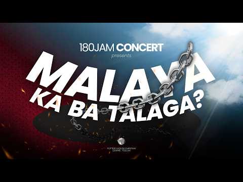 180Jam Concert: Malaya Ka Ba Talaga? I  june 26, 2026  I  TPHCFC - TOLOSA